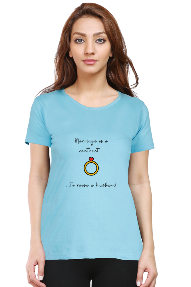 Raise A Husband Round Neck Classic T-Shirt