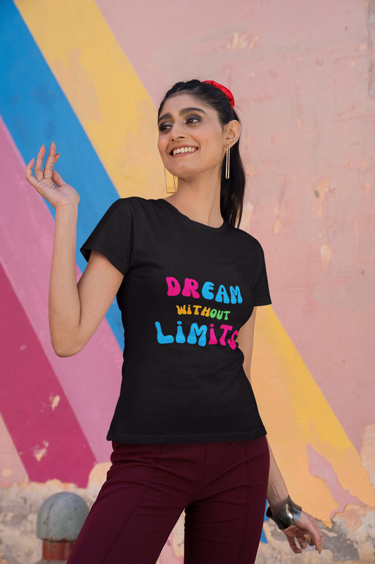 Dream Without Limits Round Neck T-Shirts