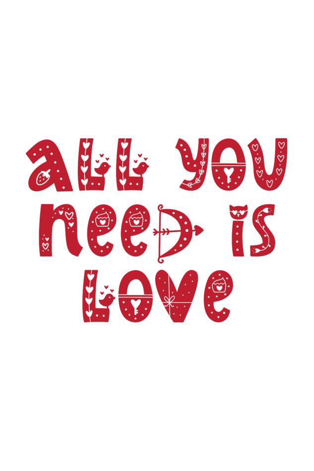 All You Need Is Love Round Neck T-Shirt